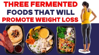 Three Fermented Foods that will Promote Weight Loss | Orange Health