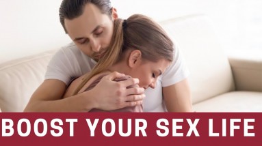 Top Ingredients To Improve Your Sexual Life
