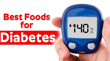 Best Foods for Diabetes – Diabetes Friendly Foods