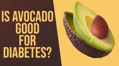 Is Avocado Good for Diabetes? Can Diabetics Eat Avocado? Is Avocado Good for Diabetics? Benefits