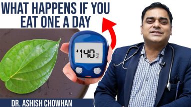 What Happens If You Eat One A Day - Betel Leaves For Diabetes | Dr. Ashish Chauhan