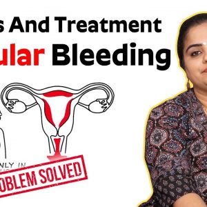 Causes and Treatment Of Abnormal Uterine Bleeding - Dr. Kavya Priya Vazrala