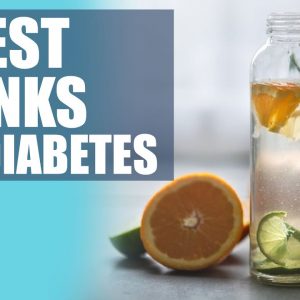 5 Best Drinks for Diabetics | What Can I Drink If I Have Diabetes?