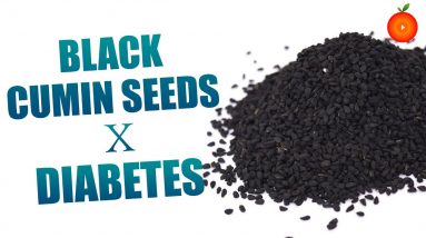 Black Cumin Seeds Effect Diabetes | Cure Your Diabetes | Orange Health