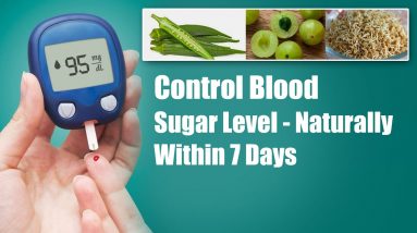 How to Reduce Blood Sugar Level within 7 days NATURALLY || Orange Health