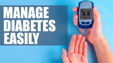 Manage Your Diabetes Easily | Easily Control Your Diabetes