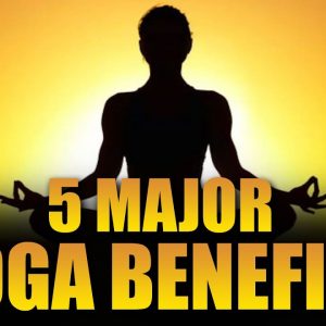 5 Major Health Benefits of Yoga || Orange Health