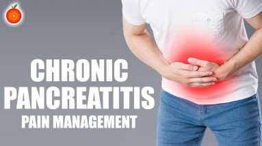 Chronic Pancreatitis Pain Management Guidelines || #AskYourDoctor