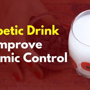 Drink For Help To Control Diabetes | Diabetic Drink | Raisins Improve Glycemic Control