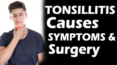 Tonsillitis Causes Symptoms And Surgery | DR NEETU MODGIL | ORANGE HEALTH