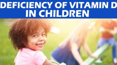 Deficiency Of Vitamin D In Children | Vitamin D Deficiency | DR Afifa Zareen  | Orange Health