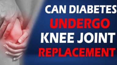Can Diabetes Undergo Knee Joint Replacement Surgery |  DR Vijay Bhaskar | Orange Health
