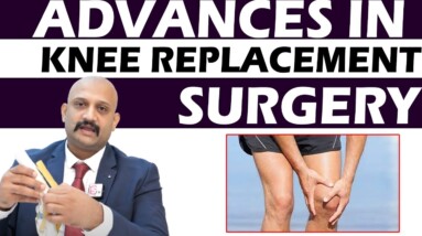 Advances In Total knee Replacement Surgery | DR  Manoj Kumar | Orange Health