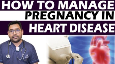 How To Manage pregnancy in Heart Disease | DR Shaadab Ahmed | Orange Health