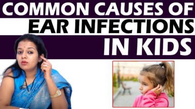 Most Common Causes Of Ear Infection In Kids | DR Lasya Sindhu | Orange Health