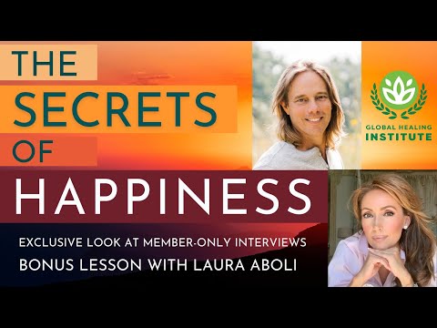 The Secrets of Happiness ~ Sneak Peak of Dr. Group's Interview with Laura Aboli